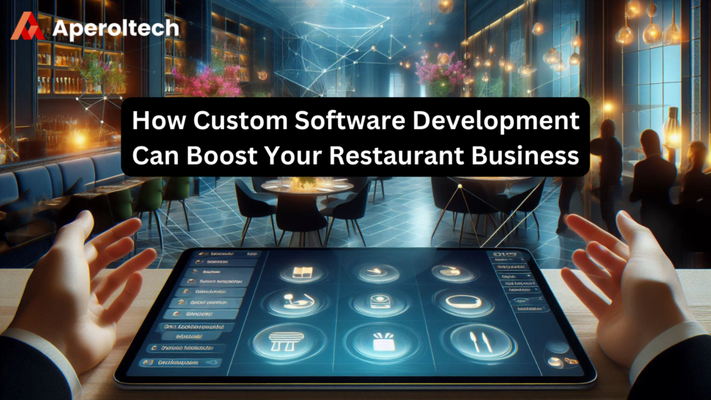 Craftable Restaurant Software Benefits of Custom Software Development for Restaurants